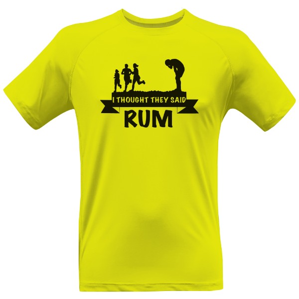 Pánske funčné tričko Premium s potlačou I thought they said RUM dres